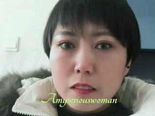 Amyseriouswoman
