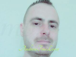 AndrewTrueLover