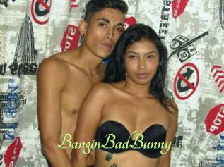 BanginBadBunny
