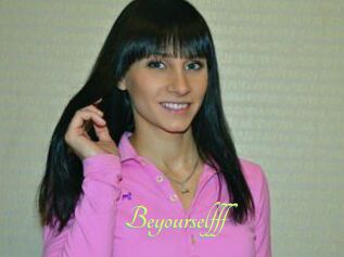 Beyourselfff