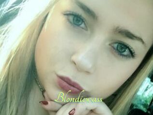 Blondiewass