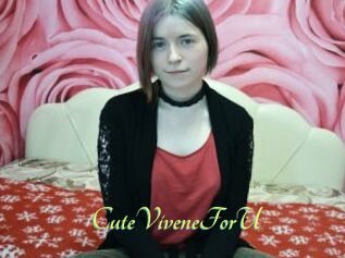 CuteViveneForU