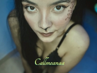 Callmeanaa