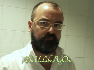 DoULikeBigOne