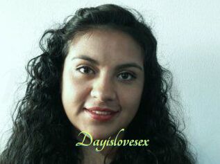 Dayislovesex