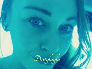Dirtylayla