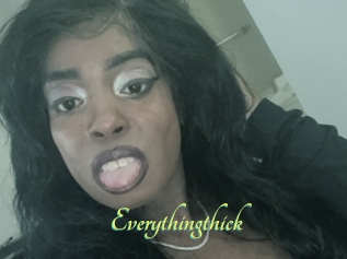 Everythingthick