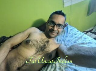 FatUncutIndian