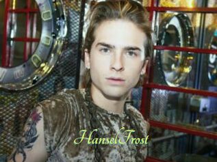 HanselFrost