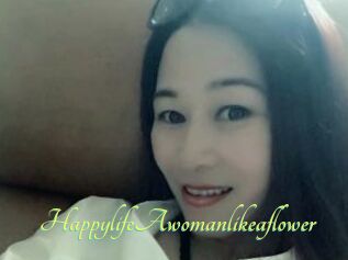 HappylifeAwomanlikeaflower