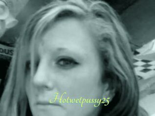 Hotwetpussy25