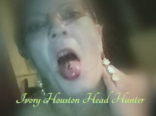 Ivory_Houston_Head_Hunter