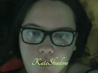 KateShadow