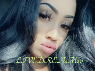 LIVEDREAM20