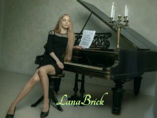 LanaBrick