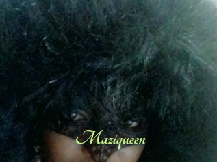 Maziqueen