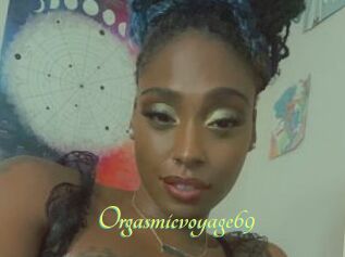 Orgasmicvoyage69