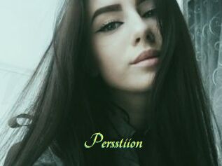 Persstiion
