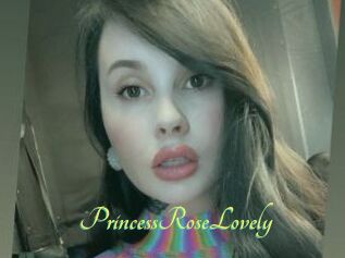 PrincessRoseLovely