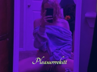 Pleasurrrekitt