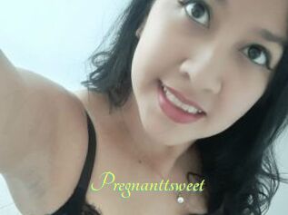 Pregnanttsweet