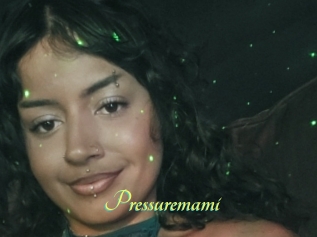 Pressuremami