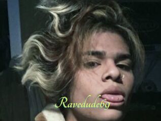 Ravedude69