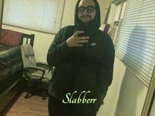 Slabberr