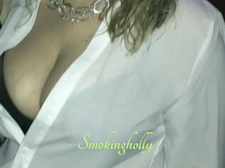 Smokingholly