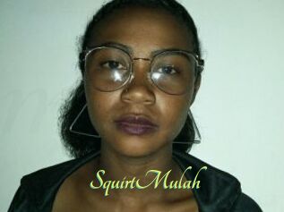 SquirtMulah