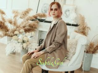 SubtleGirl