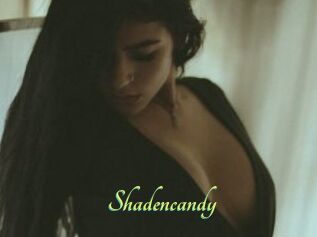 Shadencandy