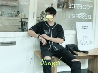Strength
