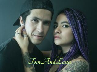 TomAndLana