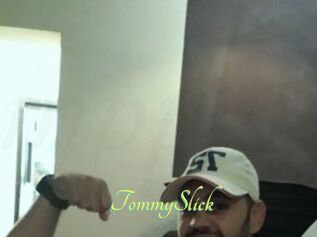 TommySlick