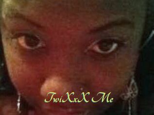 TwiXxX_Me