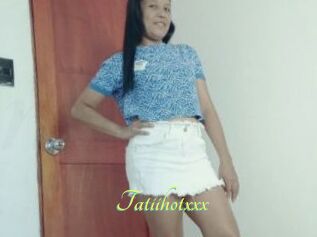 Tatiihotxxx