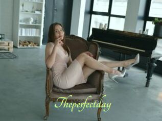 Theperfectday