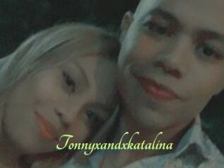 Tonnyxandxkatalina