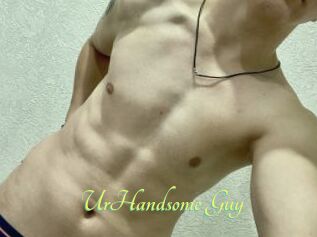 UrHandsome_Guy