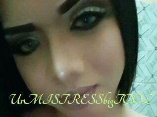 UrMISTRESSbigTOOL