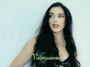 Valeriaarosee