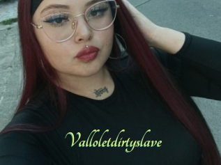 Valloletdirtyslave