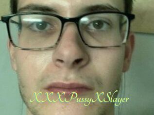 XXXPussyXSlayer