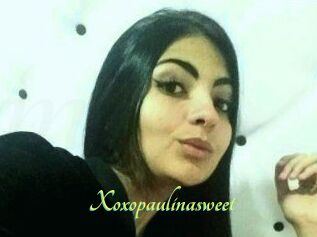 Xoxopaulinasweet