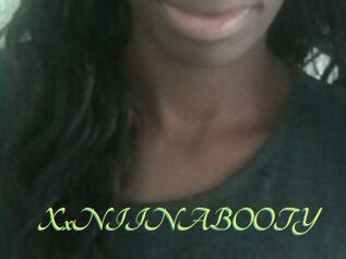 XxNIINABOOTY