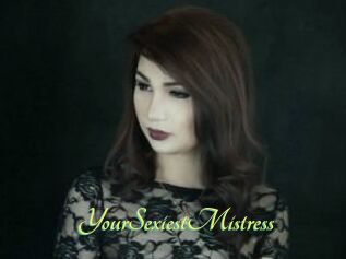 YourSexiestMistress