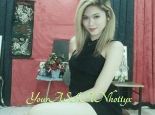 YourASIANhottyx