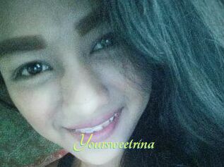 Yoursweetrina